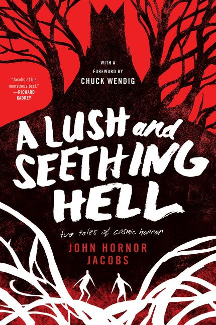 A Lush and Seething Hell by John Hornor Jacobs (Signed!)