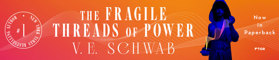 The Fragile Threads of Power by V. E. Schwab