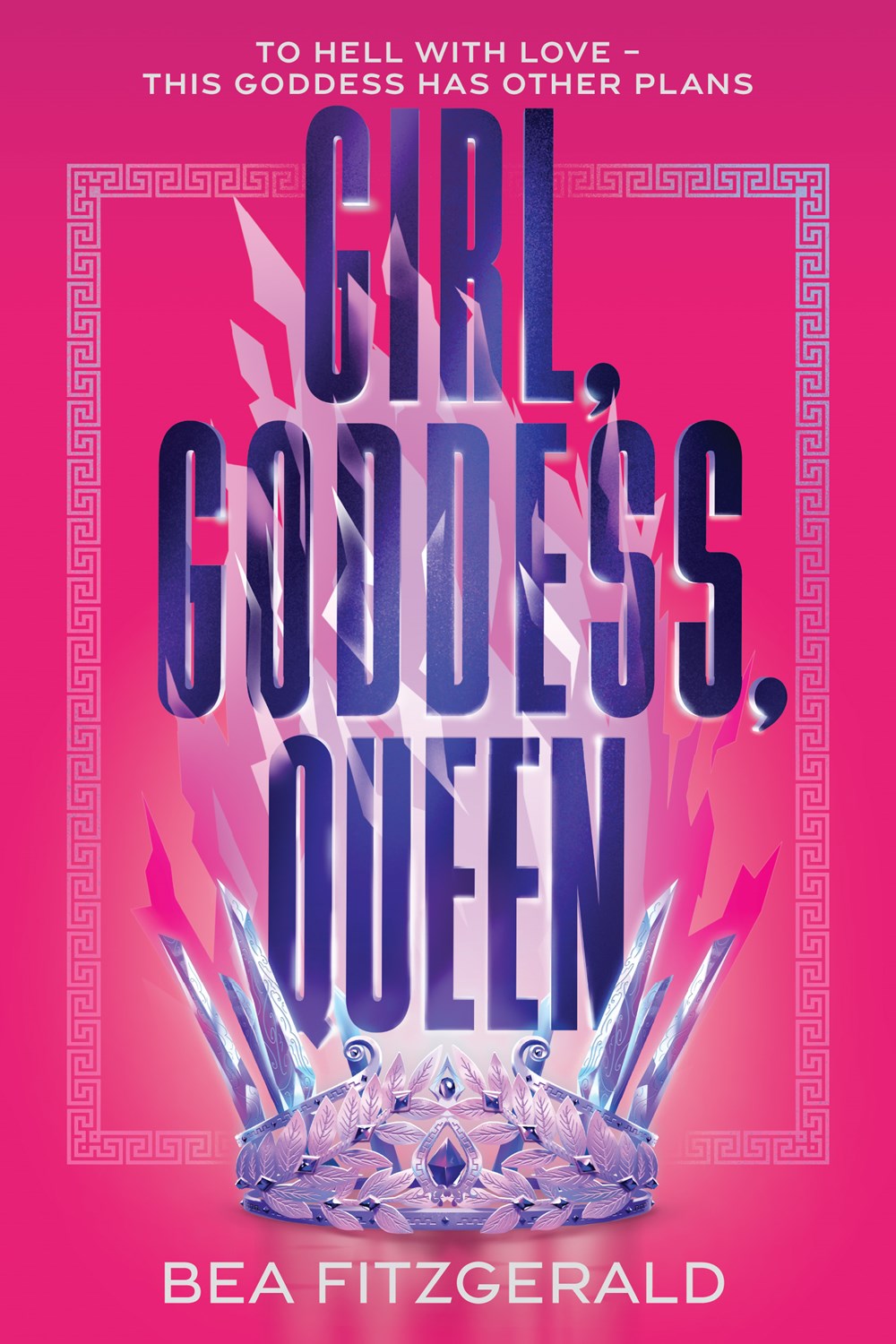 Girl, Goddess, Queen by Bea Fitzgerald