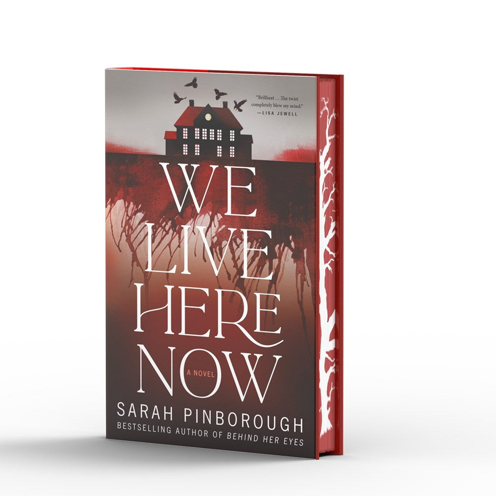 We Live Here Now by Sarah Pinborough (Stenciled Edges)